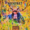 MOOSE! - Single