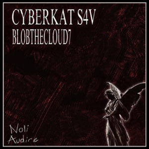 Noli Audire (feat. blobthecloud7) - Single