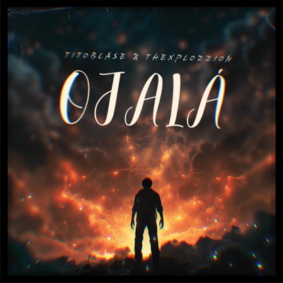 OJALÁ (feat. TheXplozzion) - Single