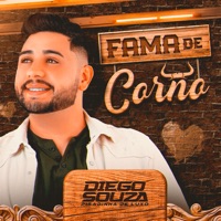 Fama de Corno - Single - Diego Souza Pisadinha de Luxo