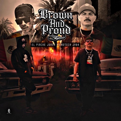 Brown and proud (feat. Azteca jv84) - Single