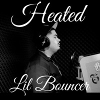 Heated - Single - Lil Bouncer