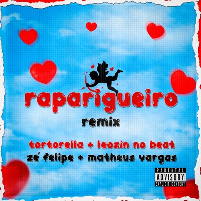 Raparigueiro (Remix) [feat. Matheus Vargas & Zé Felipe] - Single