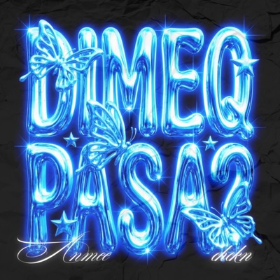 DIMEQPASA? (feat. chckn) - Single