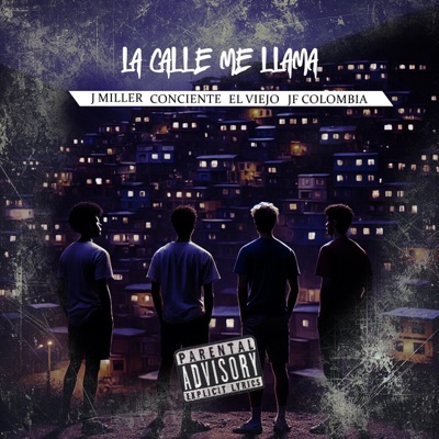 La calle me llama (feat. J Miller, el viejo & conciente) - Single