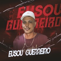 Eu Sou Guerreiro - Single - Dj ADF