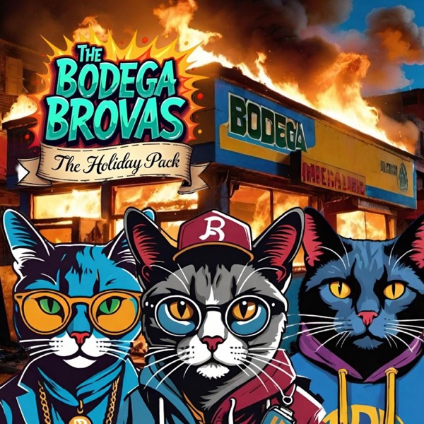 The Bodega Brovas Holiday Pack (Radio Edit) [feat. Travii the 7th, Keynote Poetic & Headkrack] - Single