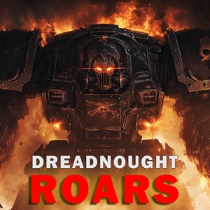 The Dreadnought Roars (Warhammer 40k) - Single