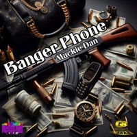 Mackie Dan -Banger Phone - Single - Mackie Dan
