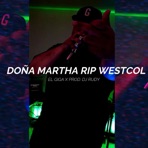 Doña Martha Rip Westcol - Single