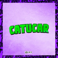 Catucar (feat. Vinny do JK) - Single - ITKZIN