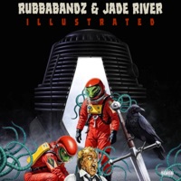 Illustrated - EP - Rubbabandz & Jade River