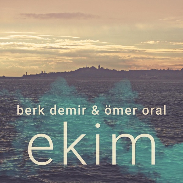 Ekim (feat. Ömer Oral)