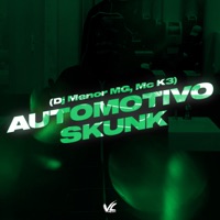 Automotivo Skunk - Single - Dj Menor MG & MC K3
