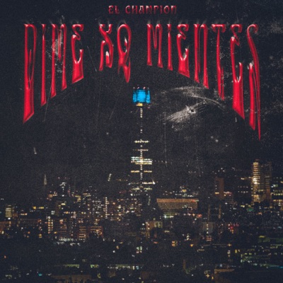 Dime Xq Mientes - Single