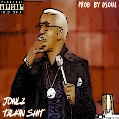 TALKIN SHIT (feat. JOWLZ) - Single