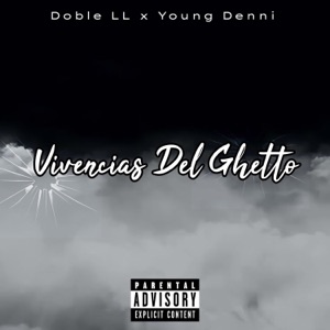 Vivencias Del Ghetto (feat. Doble LL)