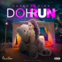 DOH RUN (feat. YK) - Single - Dj Stunna TT