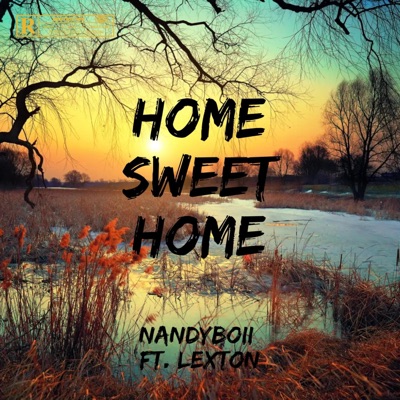 Home Sweet Home (feat. Lexton) - Single