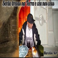 Serão Trevas na Terra e Céu nos Céus. - Single - Marcelino Rap
