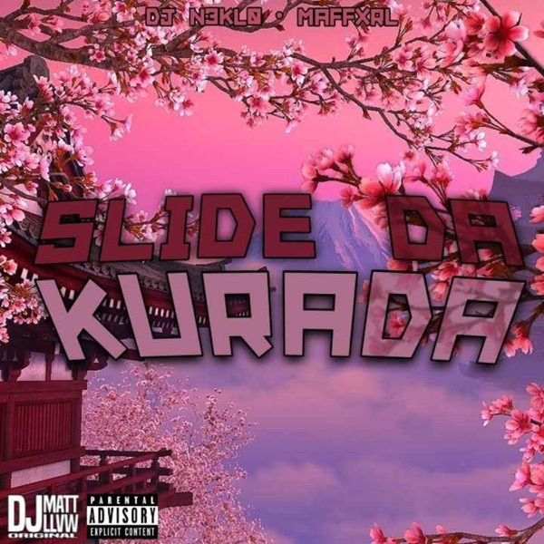 Slide Da Kurada (feat. DJ N3LK0) - EP