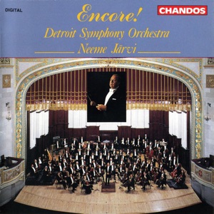 Detroit Symphony Orchestra & Neeme Järvi play Favourite Encores!
