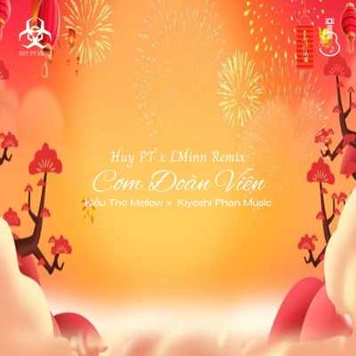 Cơm Đoàn Viên (Huy PT x LMinn Remix) - Single
