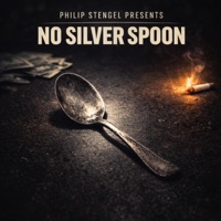 No Silver Spoon (feat. Ol, Goofy With the K, C-Dubb & Reece Loc) - Single - Philip Stengel Presents