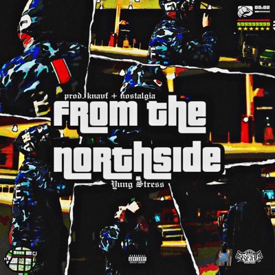 From the northside (feat. knavf & nostalgia!) - Single