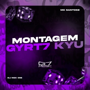 Montagem Gyrt7 Kyu