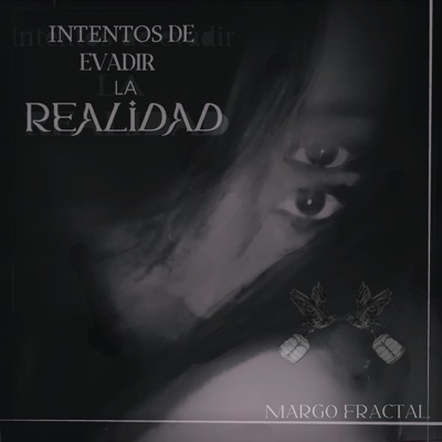 Intentos de evadir la realidad - EP