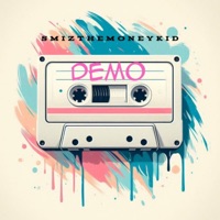 Demo - Single - Smiz the Moneykid