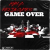 Game Over (feat. Luca Brasi AKA K. Gates) - Single