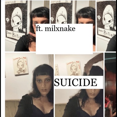 suicide (feat. milxnake) - Single