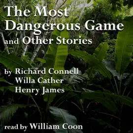 The Most Dangerous Game and Other Stories (Unabridged)
