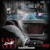 Last One Left - Lil Kenwood