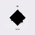 Ice (Feat. Karra)