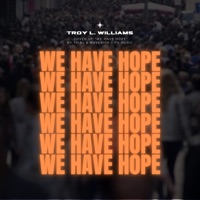 WE HAVE HOPE - Single - Scribe Music