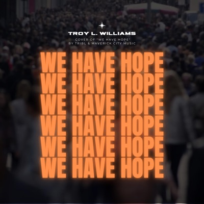 WE HAVE HOPE - Single
