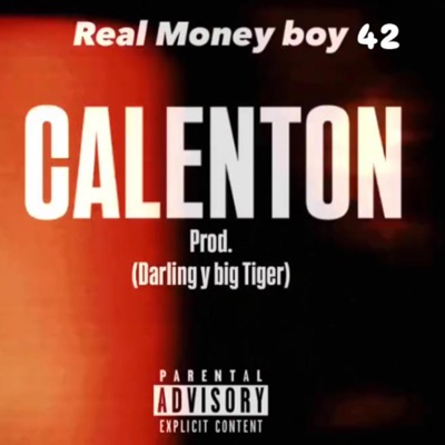 Calenton (feat. Real Money Boy) - Single