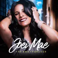 Far Away Forever — Joei Mae