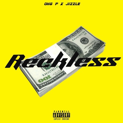 Reckless (feat. Jizzle) - Single