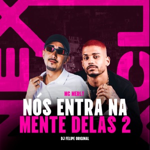 Nós Entra na Mente Delas 2