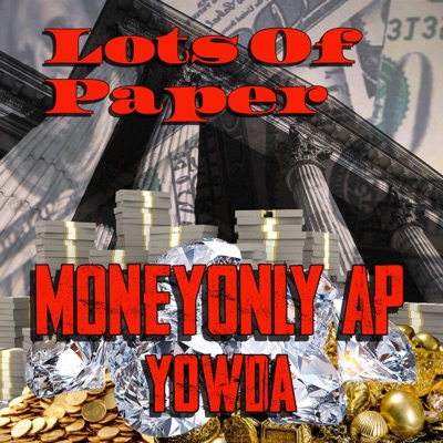 Lots of Paper (feat. Yowda) - EP