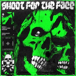 SHOOT FOR the FACE (feat. Seira & TWENTYTHREE) Barzly