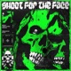 SHOOT FOR the FACE feat Seira TWENTYTHREE Single