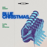 Blue Christmas - Single - Mas Donkey