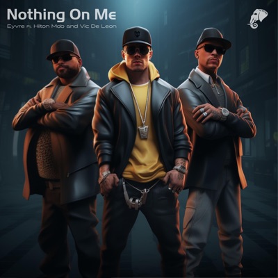 Nothing On Me (feat. Hilton Mob & Vic De Leon) - Single