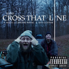 Cross That Line (feat. Billy Gunther & Paperboy Solo-G) KYDD