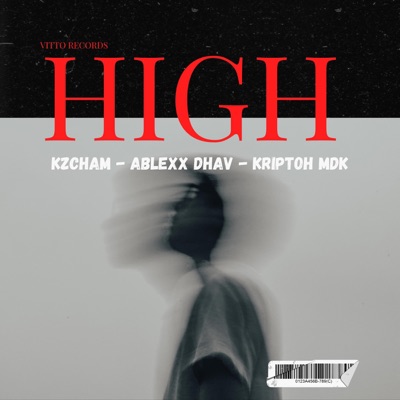 High (feat. Kriptoh MDK & Ablexx Dhav) - Single